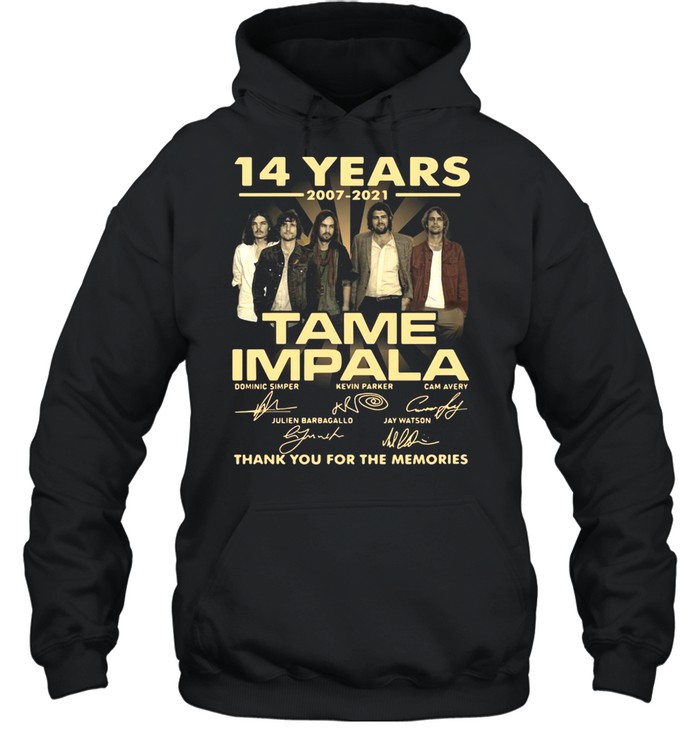 14 Years 2007 2021 Tame Impala Signatures Thank You For The Memories T-shirt Unisex Hoodie