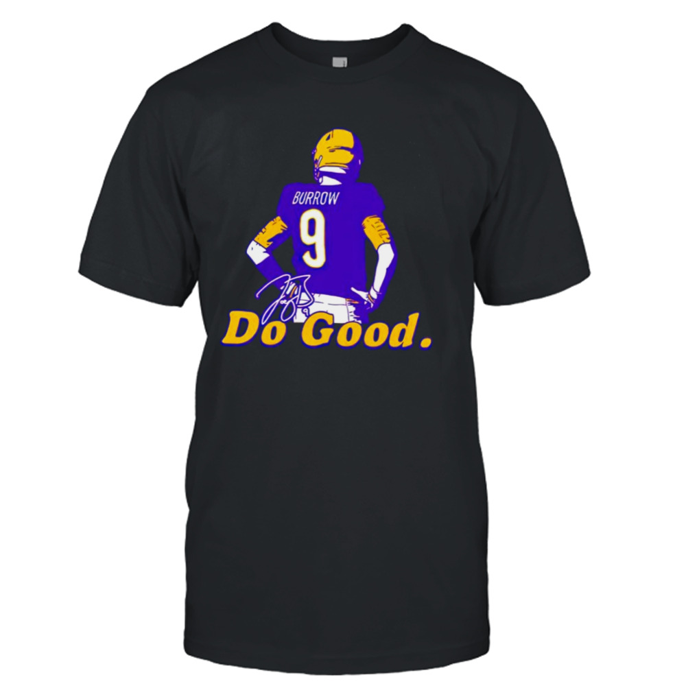 Ipeepz White Joe Burrow Do Good Shirt