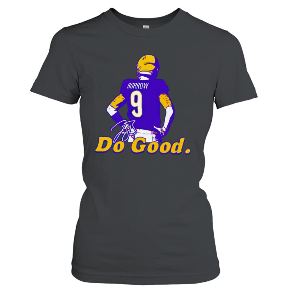 Ipeepz White Joe Burrow Do Good Shirt