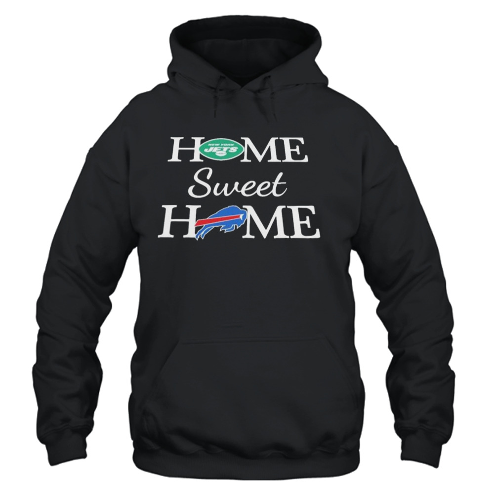 New York J Football And Buffalo Bills Football Home Sweet Home shirt 4 Unisex Hoodie