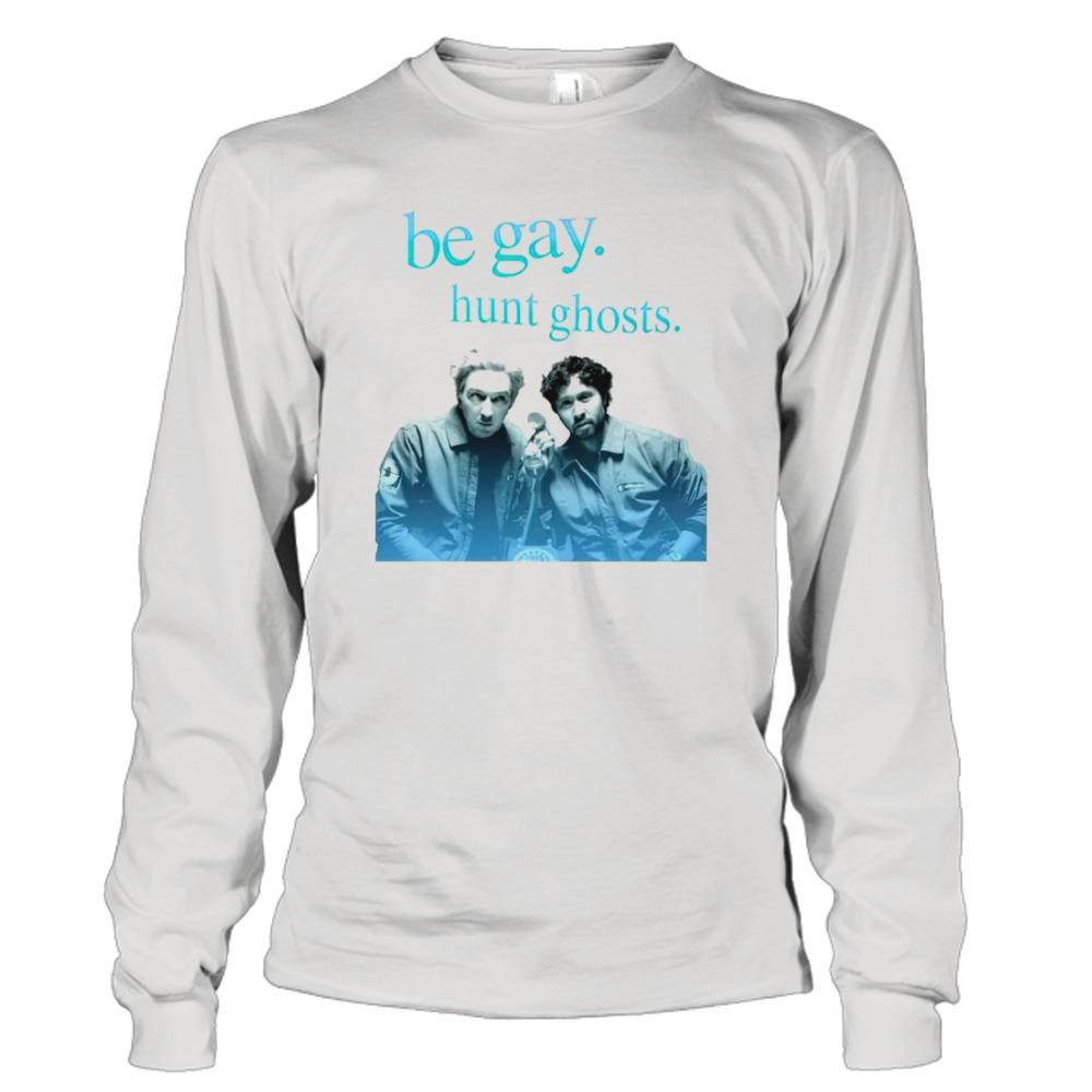 Ryan and Shane be gay hunt ghosts shirt 3 Long Sleeve Tee