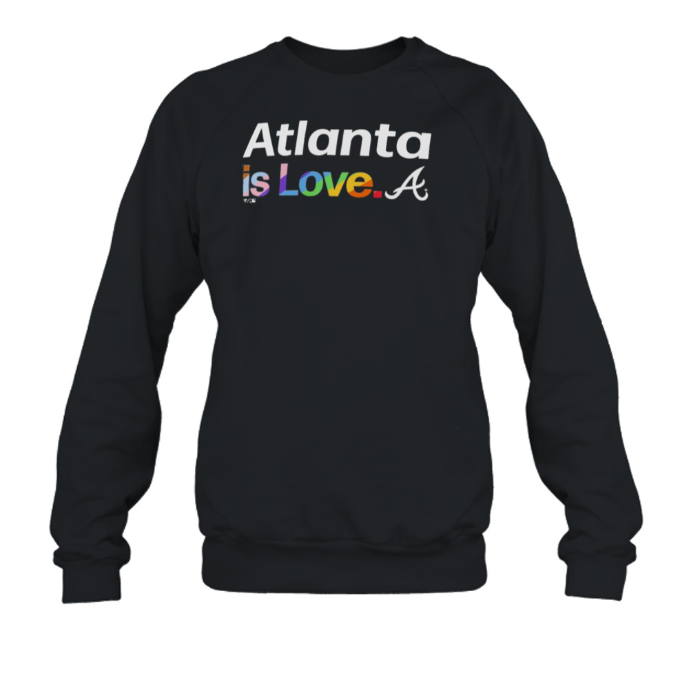 Atlanta Braves Is Love City Pride Shirt