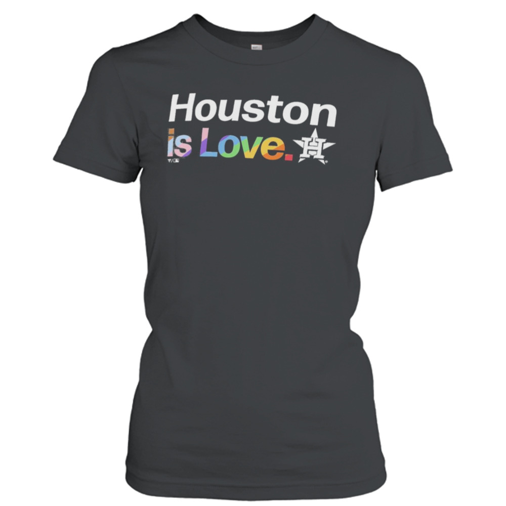 Original Houston Astros Is Love City Pride Shirt