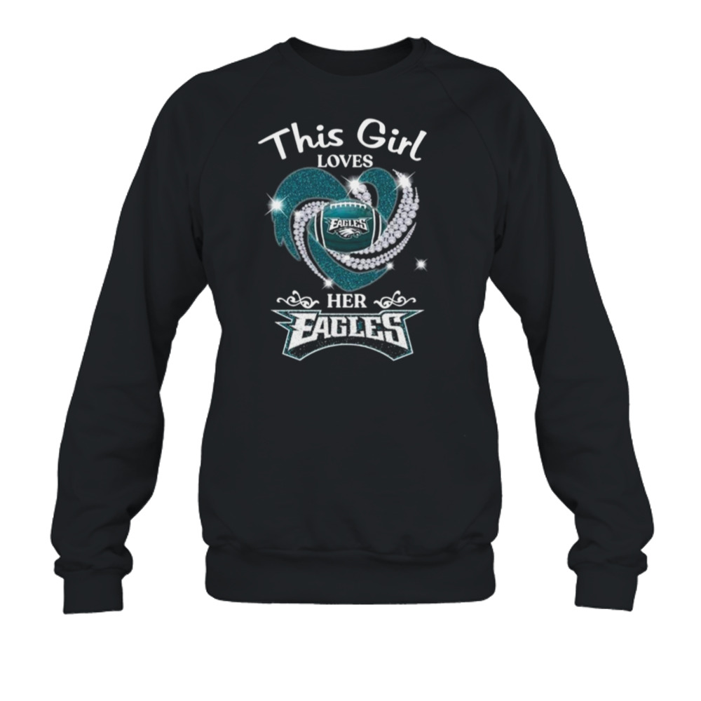 This Girl Loves Her Philadelphia Eagles Heart Diamond 2023 Shirt - Bring  Your Ideas, Thoughts And Imaginations Into Reality Today