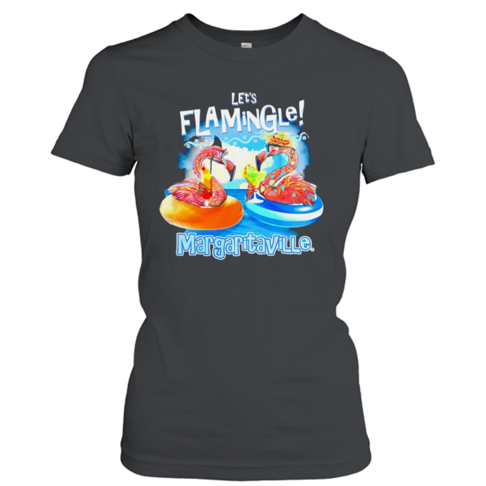 Let's flamingle margaritaville shirt - teejeep