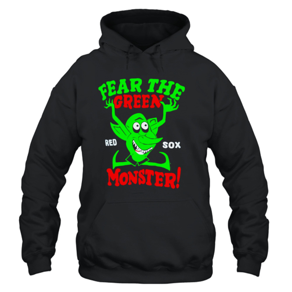 Boston Red Sox fear the green monster shirt, hoodie, sweater, long