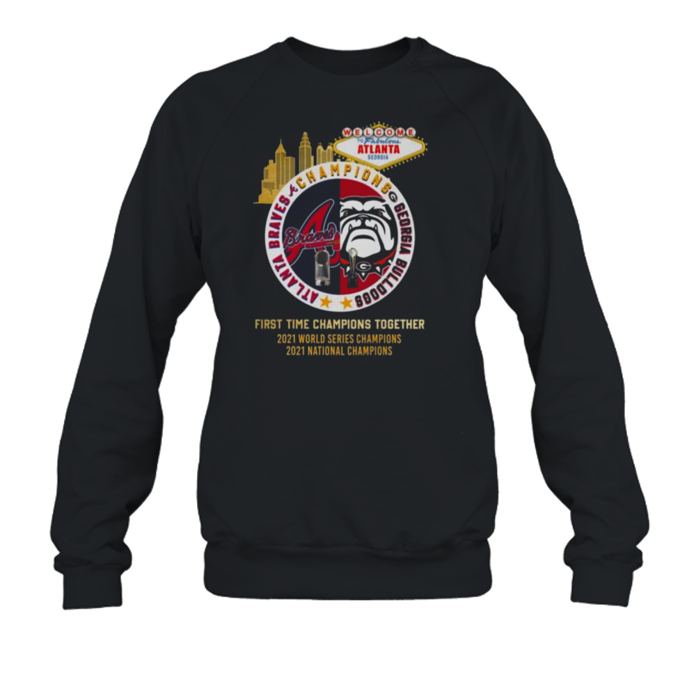 Atlanta Braves Georgia Bulldogs Champions First Time Together 2023 Shirt,  hoodie, longsleeve, sweater