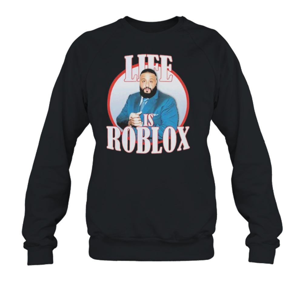 DJ Khaled Life Is Roblox T-Shirt