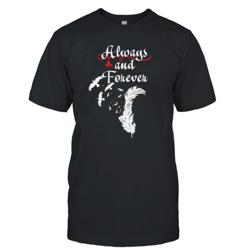 Always And Forever The Originals shirt