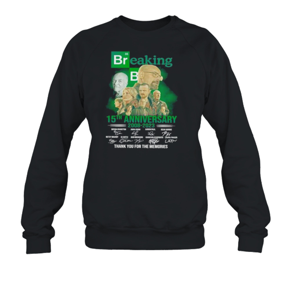 35 Breaking Bad 15th anniversary 2008 2023 thank you for the memories shirt 5 Crewneck Sweatshirt
