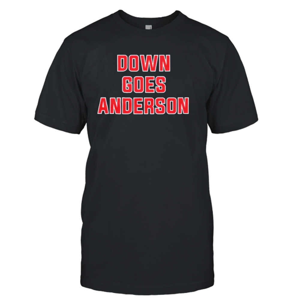 Down Goes Anderson Shirt Funny Cleveland Guardians Tom Hamilton