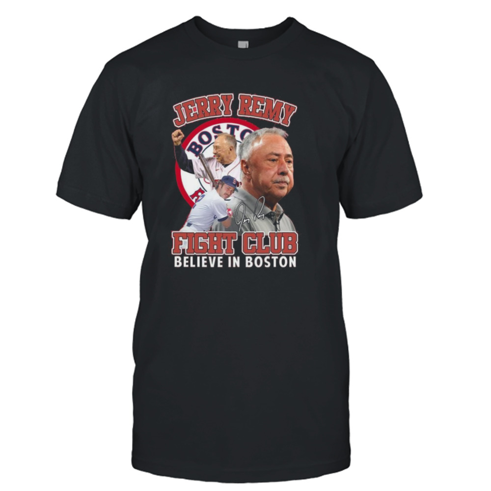 Jerry remy fight club red sox shirt, hoodie, sweater and long sleeve