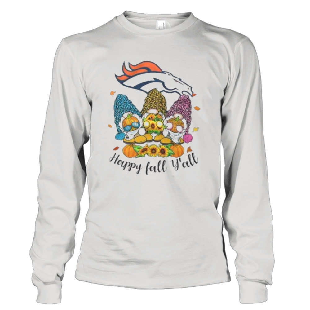 Gnomes Happy Fall Y'All Denver Broncos Shirt - Peanutstee