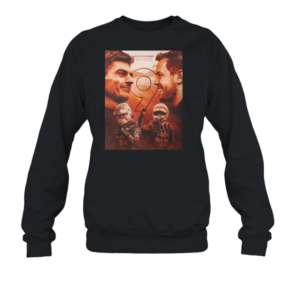 Max Verstappen Nine Wins In A Row Max Matches Sebastian Vettel’s Record Dutch GP 2023 T-Shirt 5 Crewneck Sweatshirt
