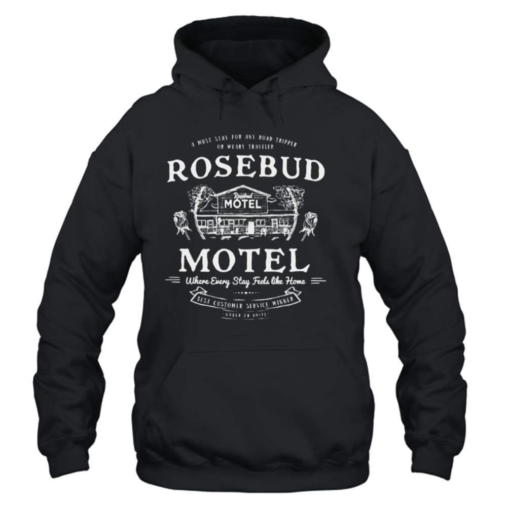 Rosebud Motel Schitt’s Creek shirt 4 Unisex Hoodie