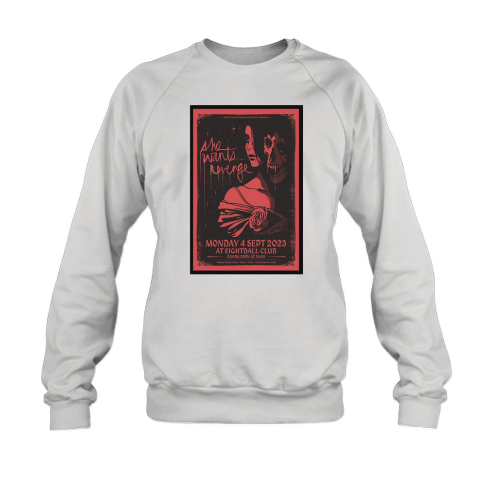 She Wants Revenge Thessaloniki GR Sep 04 2023 art poster design T-shirt 5 Sweatshirt