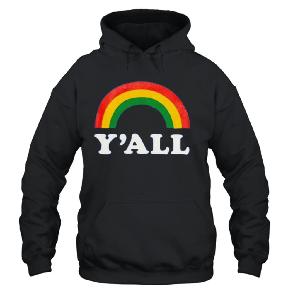 Y’all Rainbow T-shirt 4 Unisex Hoodie