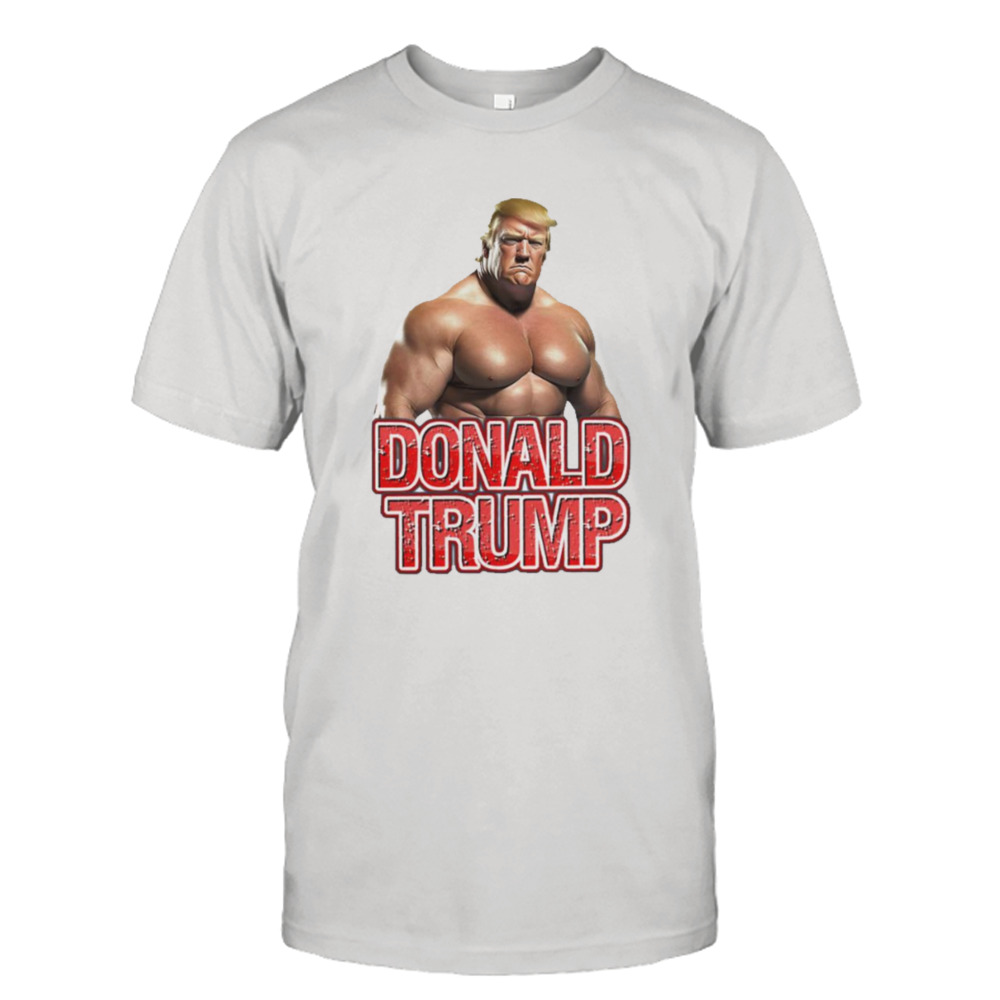 Buff Trump Donald Trump shirt