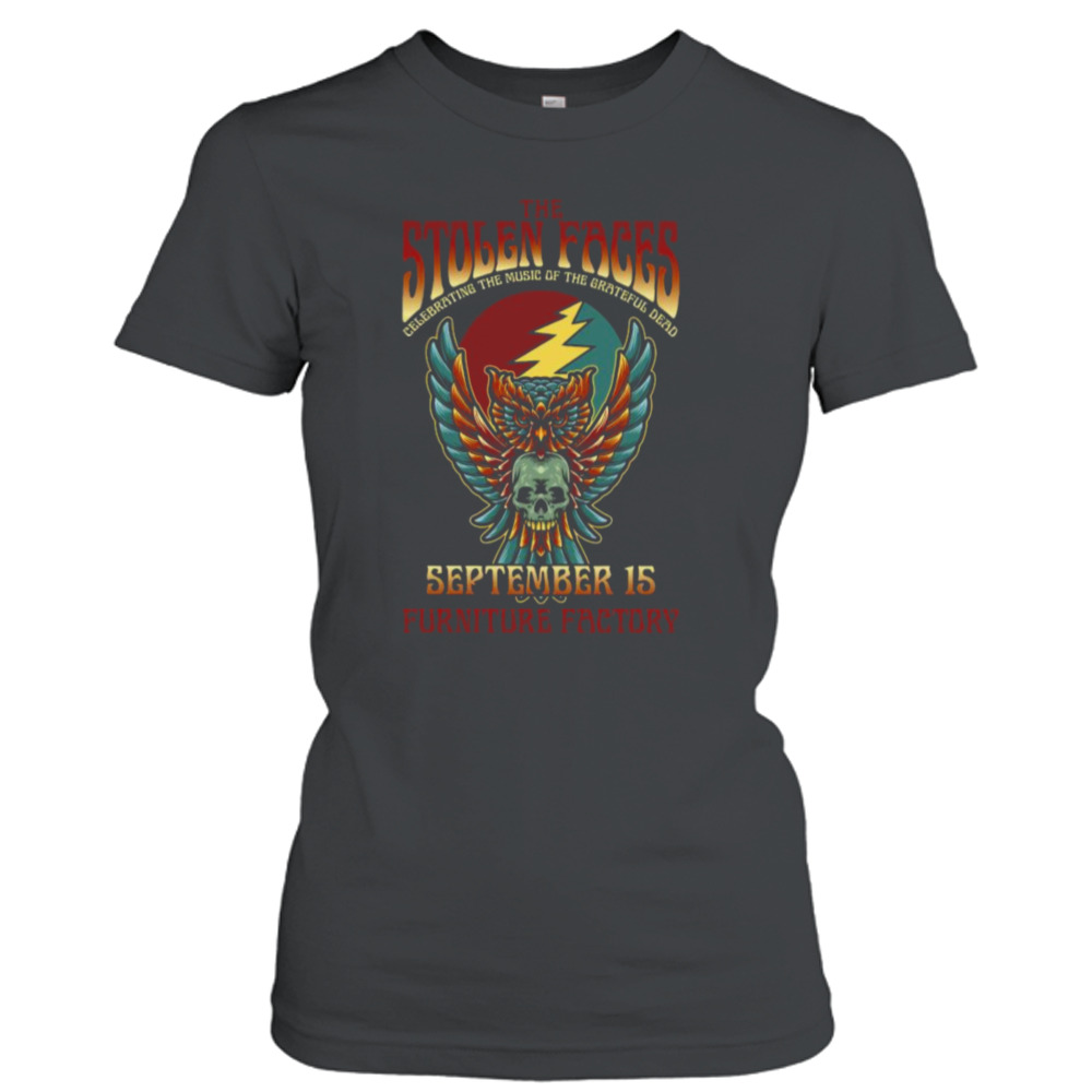Clothing Fashion Legendusashirt - The Stolen Faces Celebrating The Music Of  The Grateful Dead September 15 Furniture Factory T-shirt - Wendypremium News