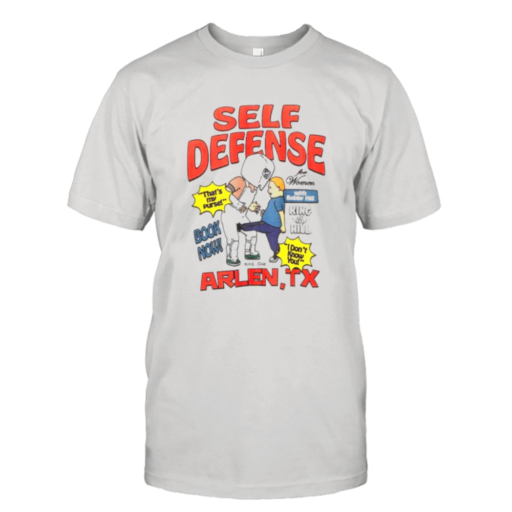 King of the Hill Bobby Hill Self Defense shirt