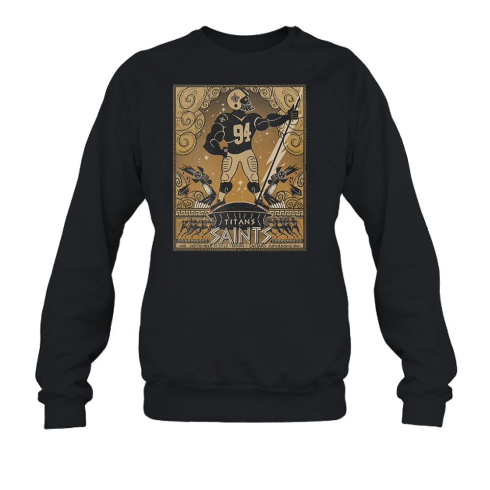 New Orleans Saints A Clash With The Tennessee Titans September 10 2023 Noon  Caesar'S Superdome Shirt, hoodie, sweater and long sleeve