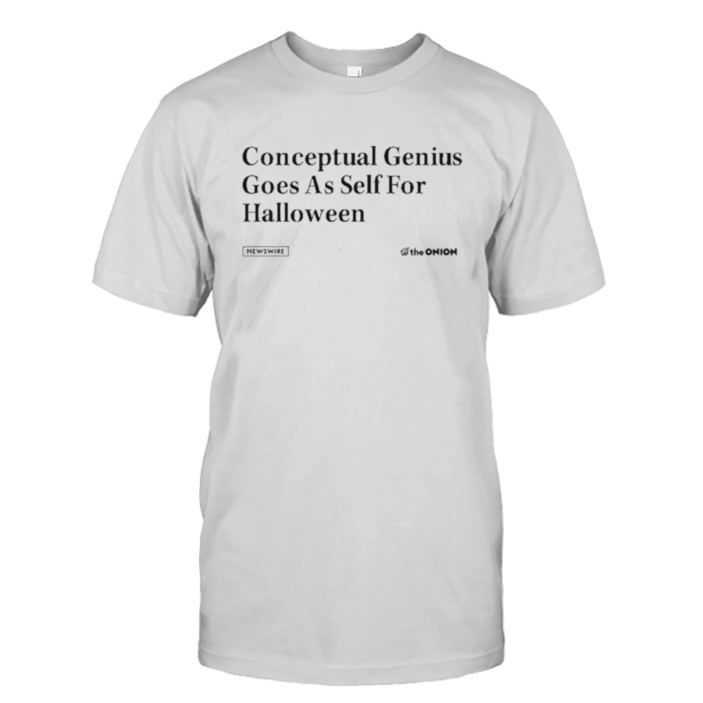Conceptual genius goes as self for halloween T-shirt 1 Unisex Tee