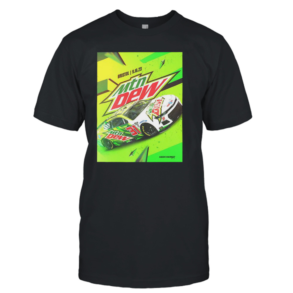 Kaulig Racing Bring Moutain Dew Brand At It’s Bristol Baby September 16 2023 Do The Dew T-Shirt 1 Unisex T-Shirt