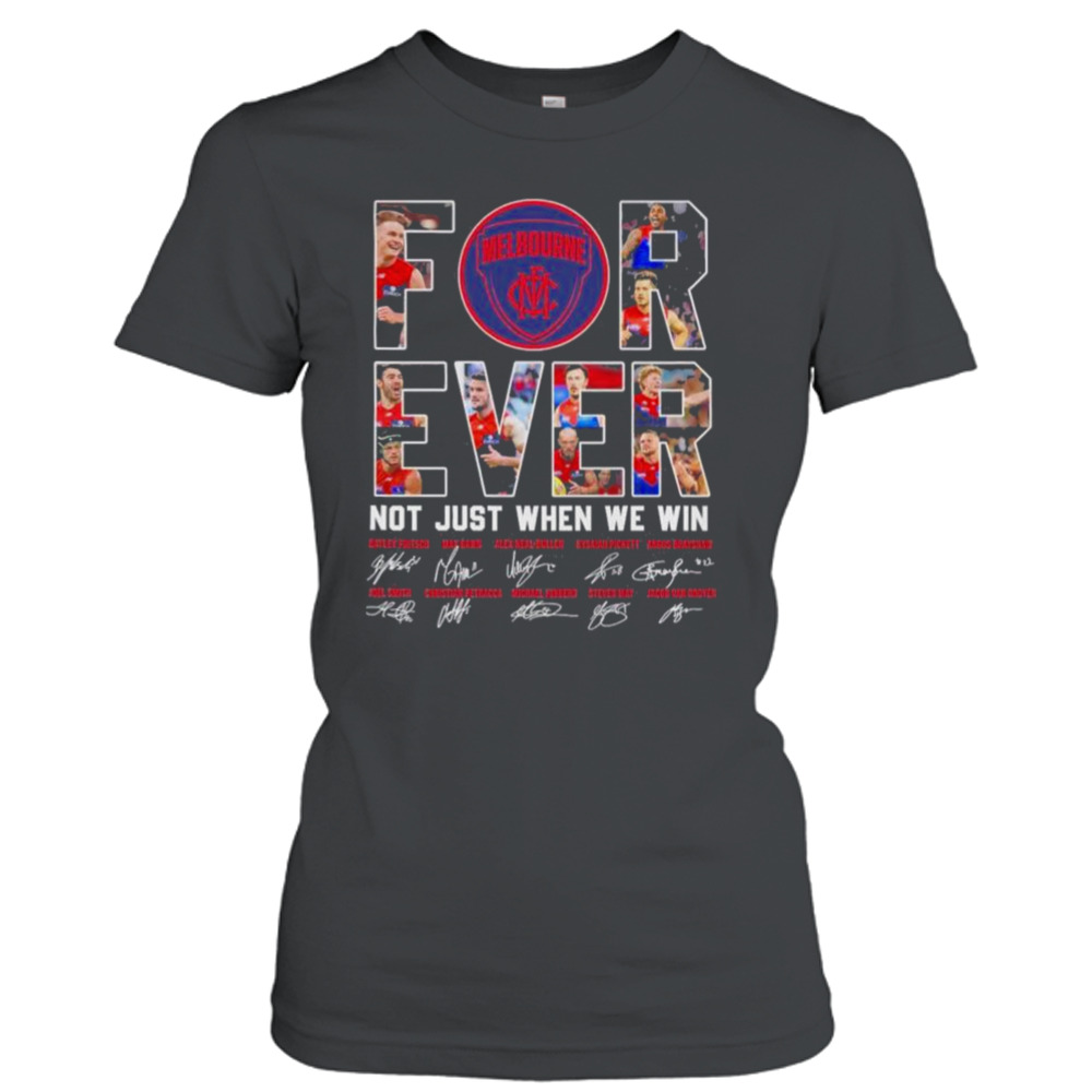 Melbourne FC forever not just when we win signatures shirt 2 Ladies T-Shirt