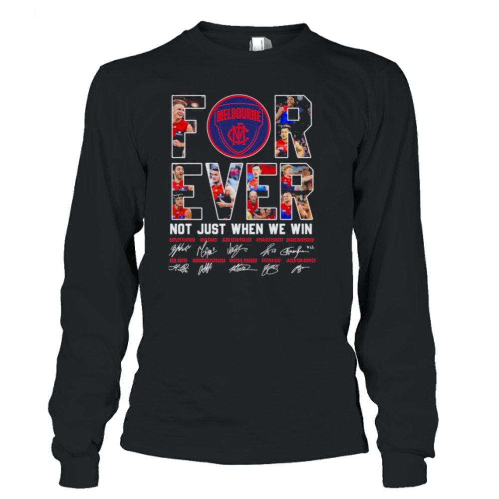 Melbourne FC forever not just when we win signatures shirt 3 Long Sleeve T-Shirt
