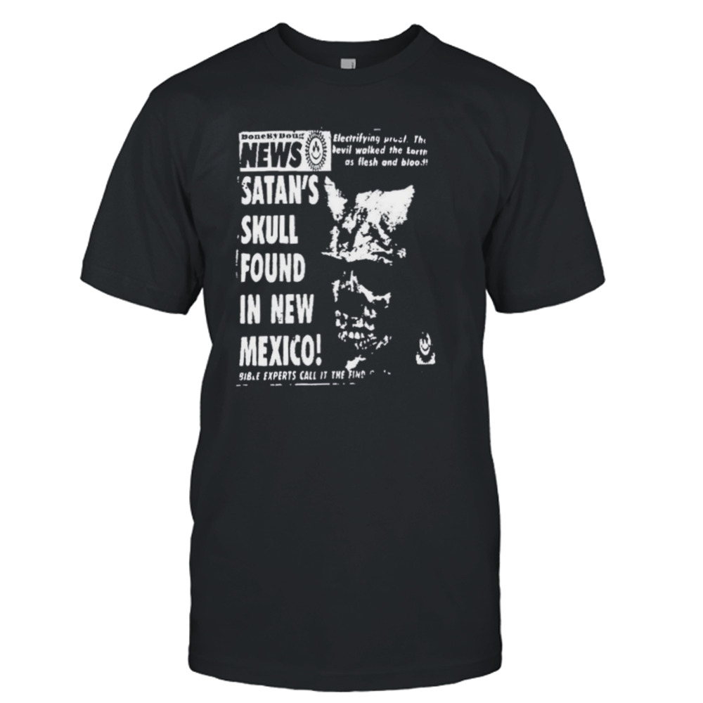 News Satan’s Skull Found In New Mexico Shirt 1 Unisex T-Shirt