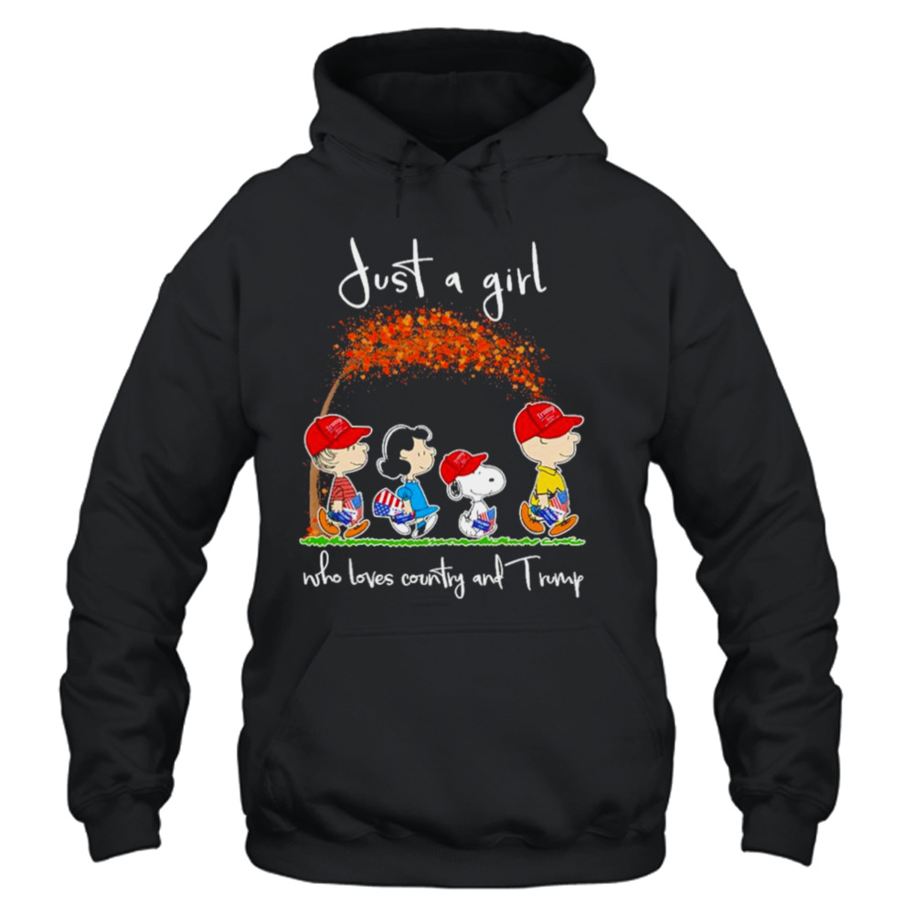 Snoopy and Peanut Just a girl who loves country and Donald Trump Shirt 4 Unisex Hoodie