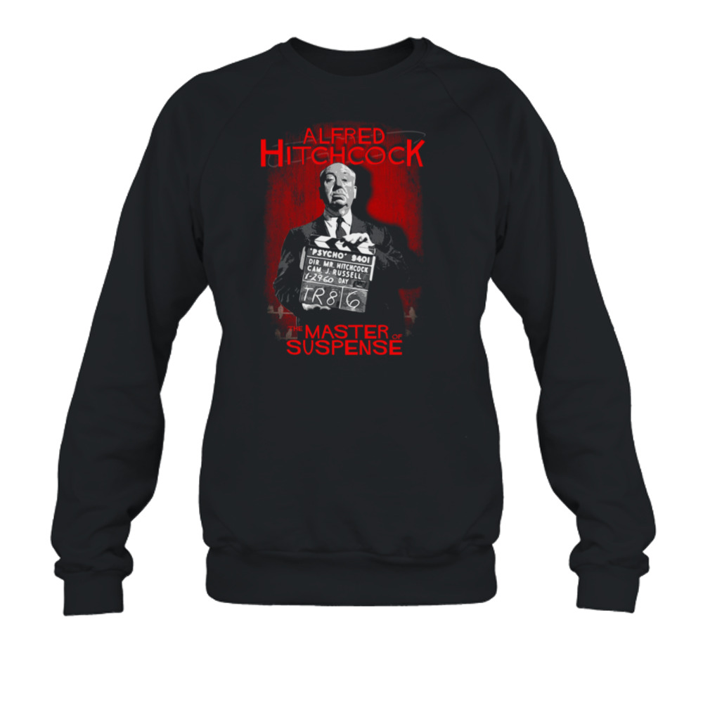 Alfred Hitchcock - The Master Of Suspense T-Shirt 5 Crewneck Sweatshirt