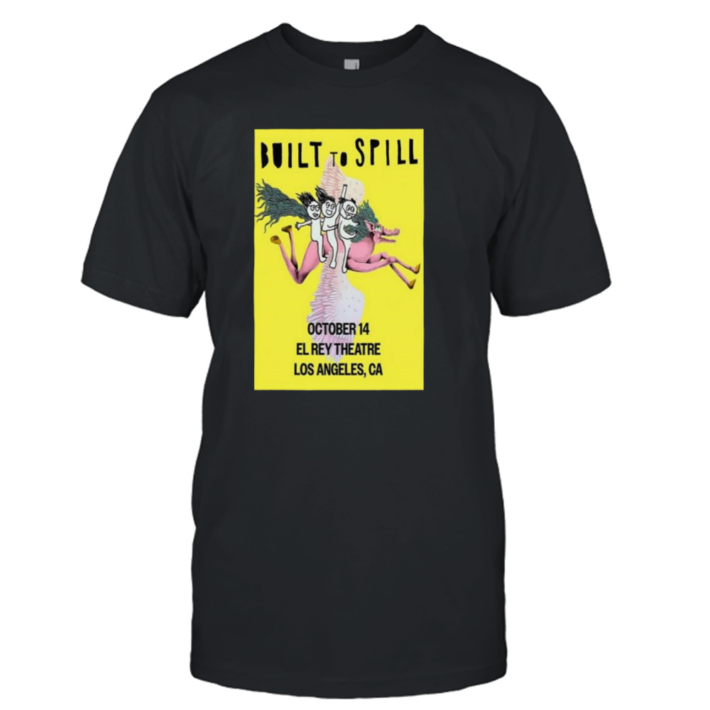 Built To Spill In Los Angeles At El Rey Theatre Oct 14 2023 T-shirt