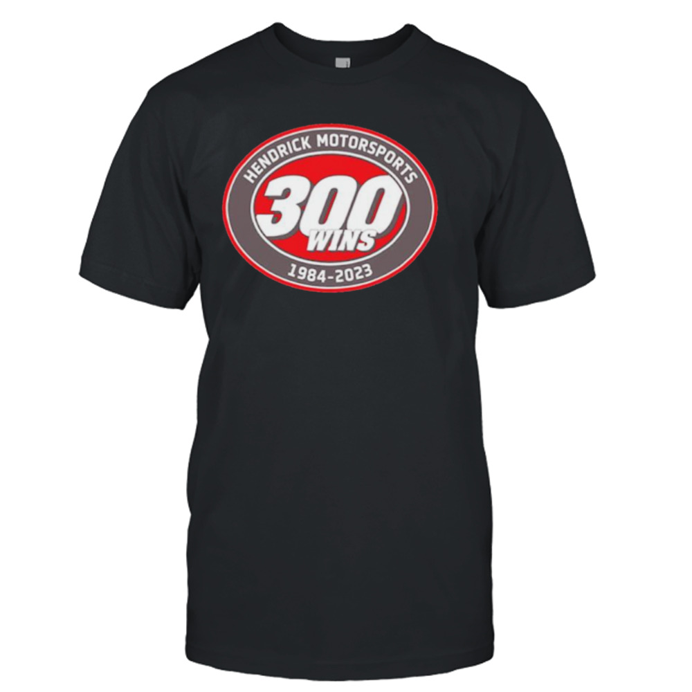 Hendrick Motorsports Team Collection 300 wins shirt