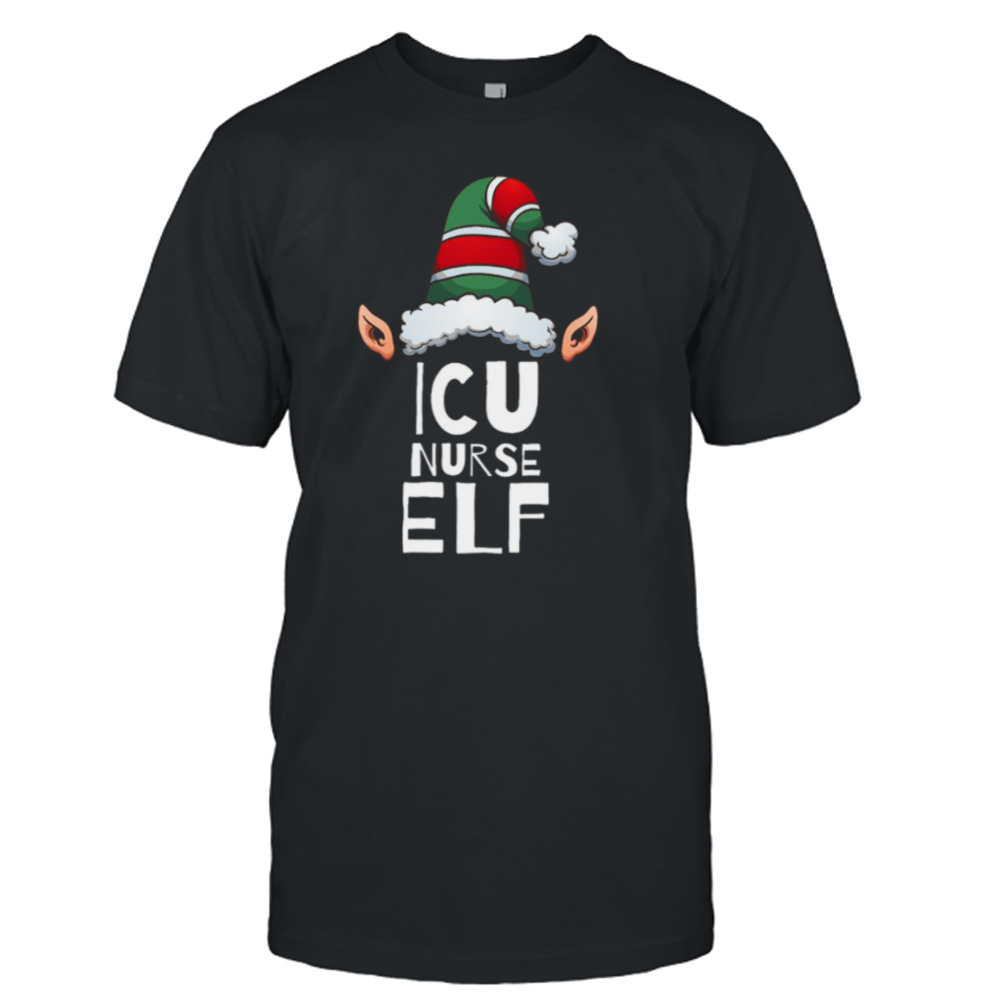Icu Nurse Elf Christmas Holidays Elves shirt