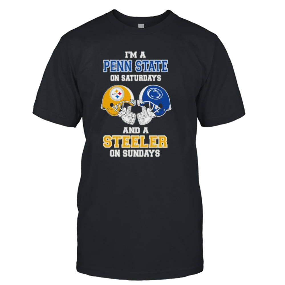 I’m A Penn State On Saturdays And A Steelers On Sundays Helmet 2023 T-Shirt