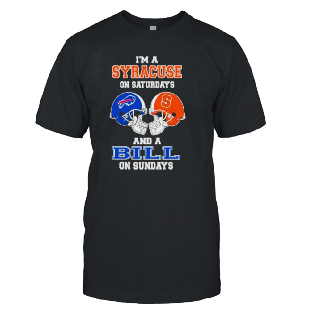 I’m A Syracuse On Saturdays And A Bills On Sundays Helmet 2023 T-Shirt