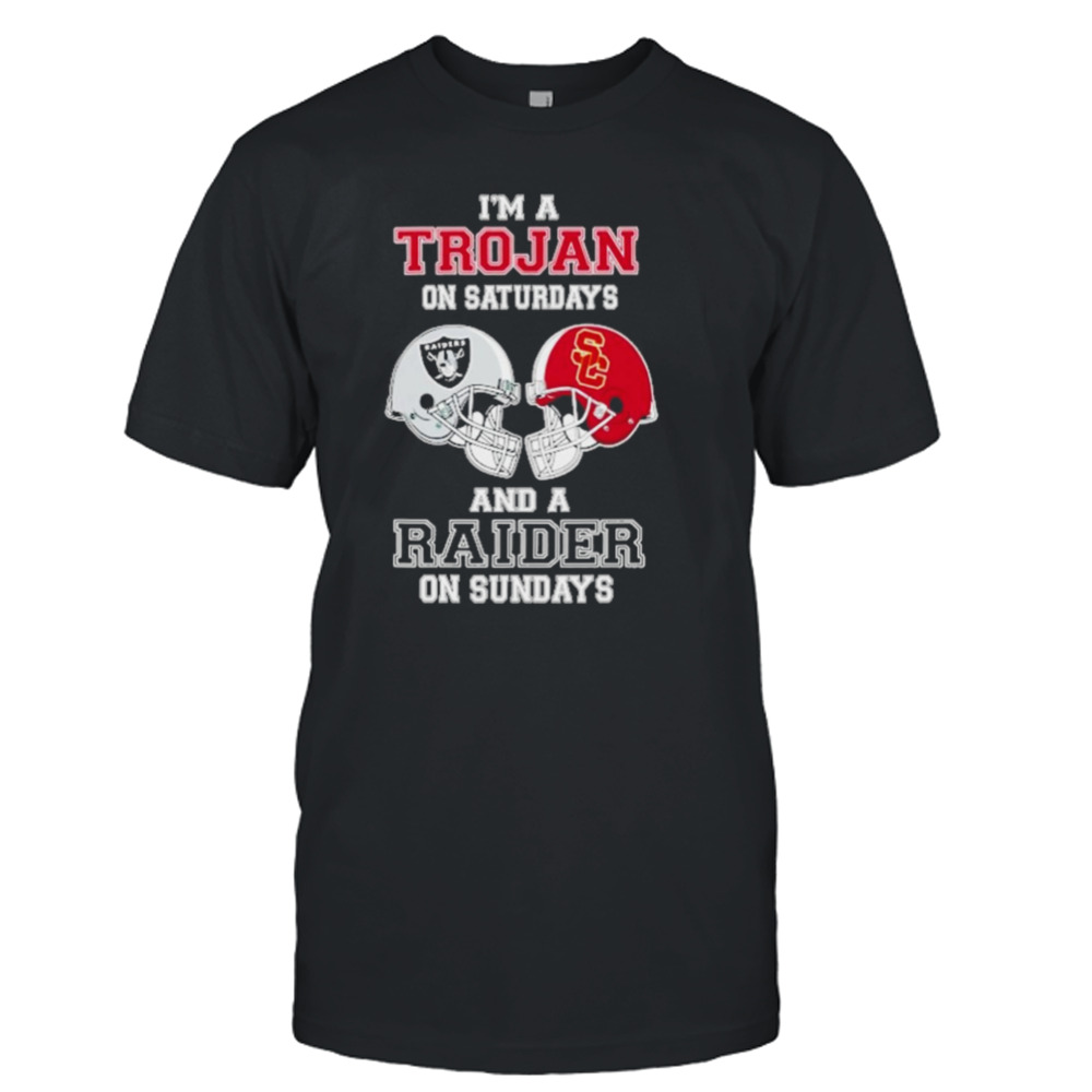 I’m A Trojans On Saturdays And A Raiders On Sundays Helmet 2023 T-Shirt