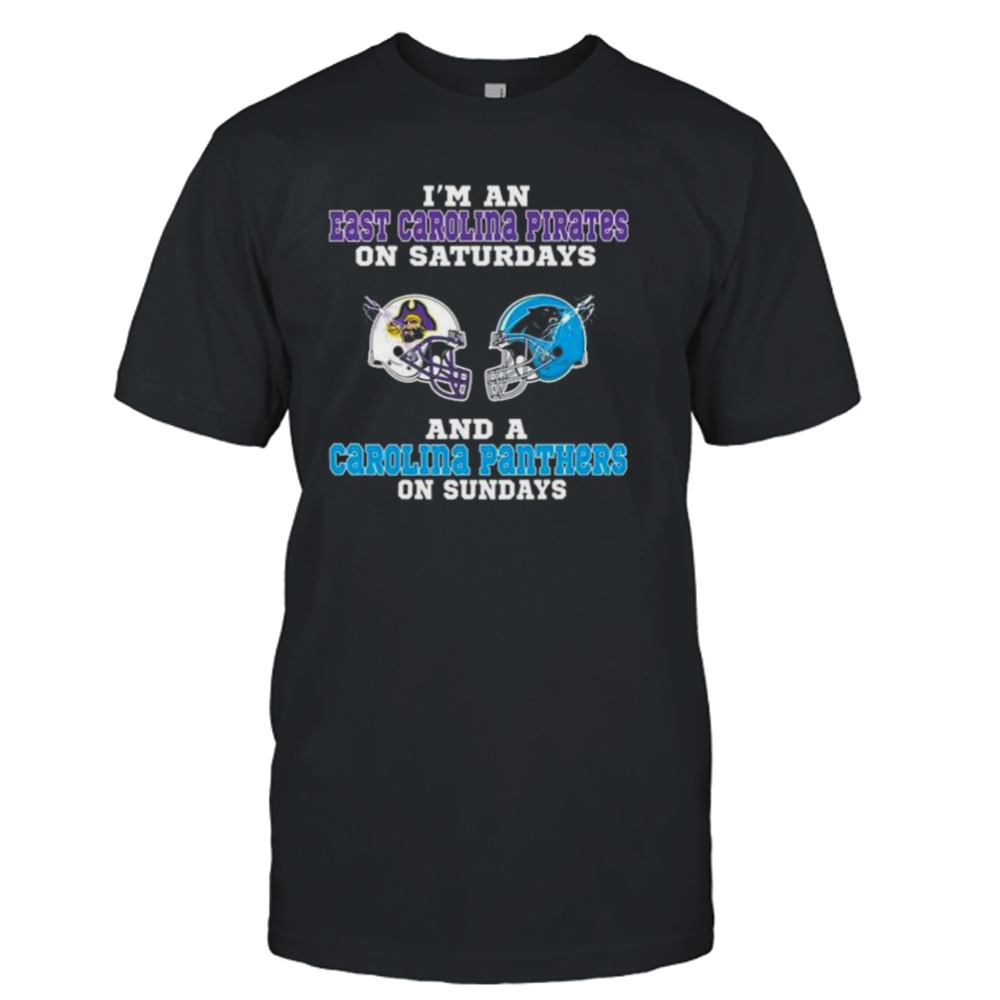 I’m An East Carolina Pirates On Saturdays And A Carolina Panthers On Sundays 2023 shirt