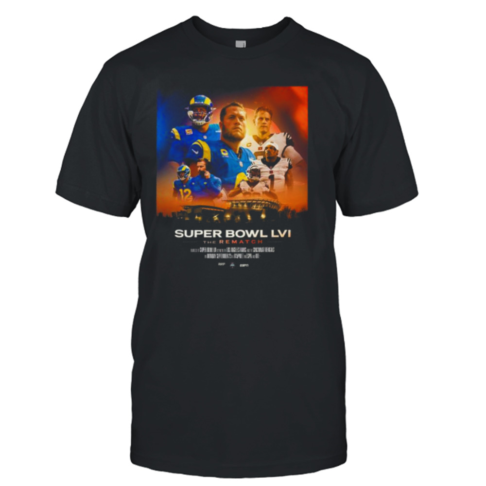 Los Angeles Rams vs Cincinnati Bengals 2023 Super Bowl LVI the Rematch shirt