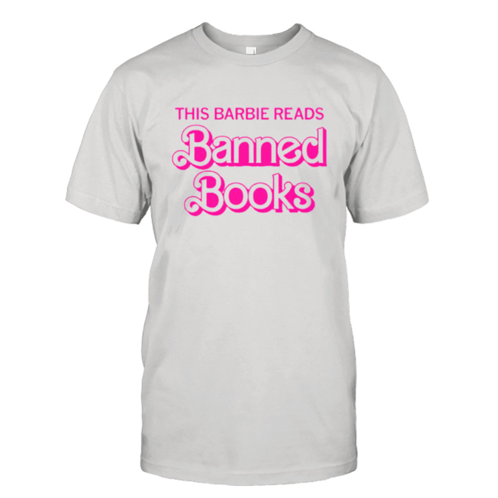 This barbie reads banned books shirt