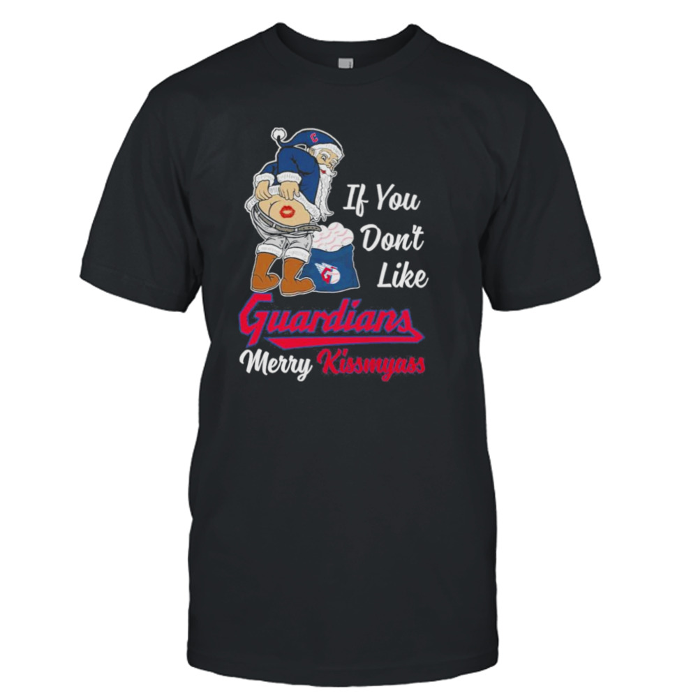 Santa Butt If you don’t like Cleveland Guardians merry kissmyass christmas Shirt