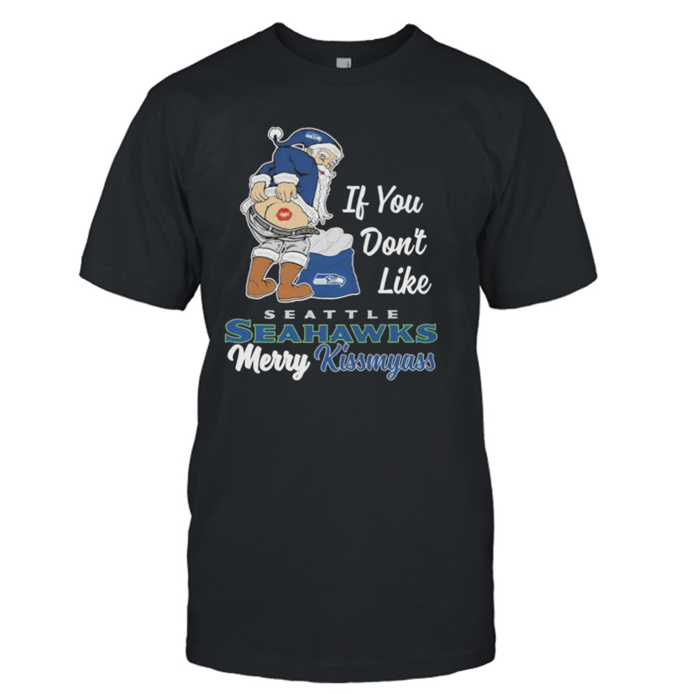 Santa butt If you don’t like Seattle Seahawks merry kissmyass christmas shirt