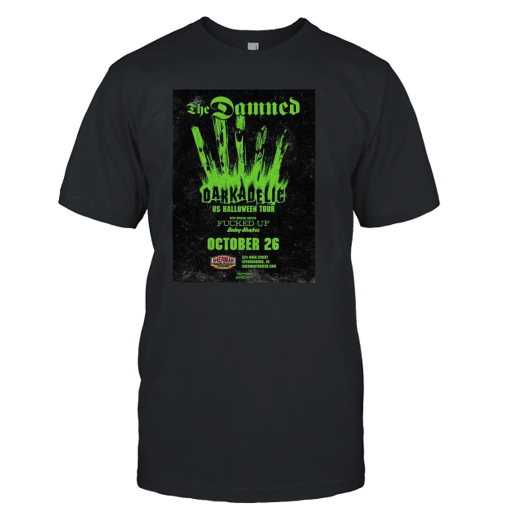 The Damned Darkadelic Us Halloween Tour With Special Guest Baby Shakes October 26 2023 T-shirt