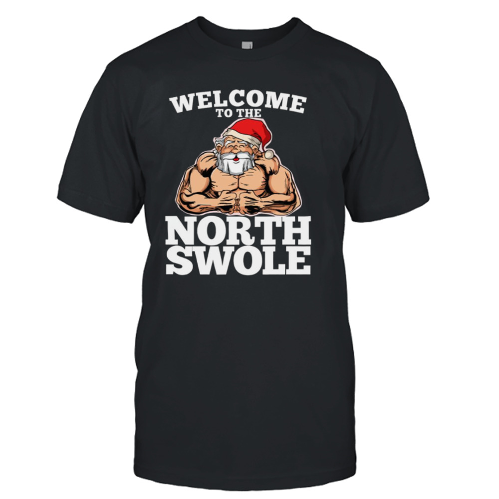 The North Swole Muscle Santa Christmas Workout Fitness shirt