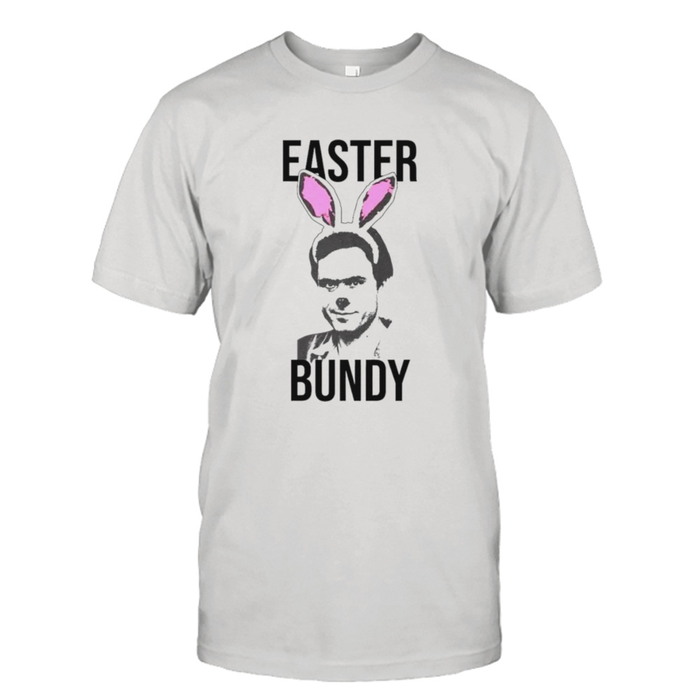Easter Bundy shirt