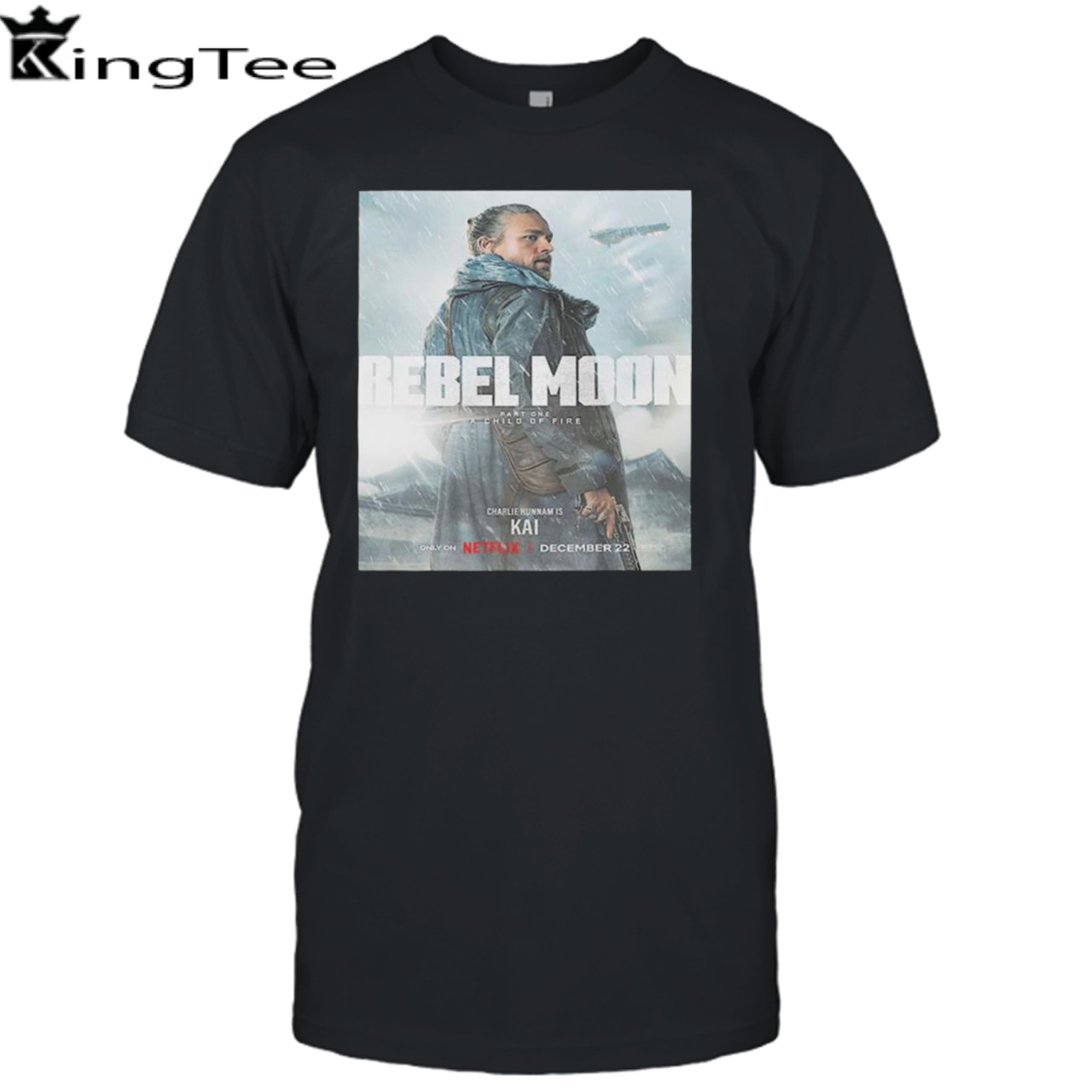 Charlie Hunnam Is Kai In Rebel Moon Part 1 A Child Of Fire Unisex T-Shirt