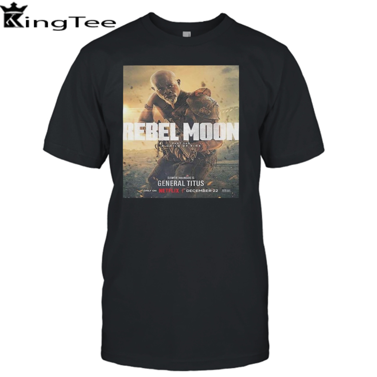 Djimon Hounsou Is General Titus In Rebel Moon Part 1 A Child Of Fire Unisex T-Shirt