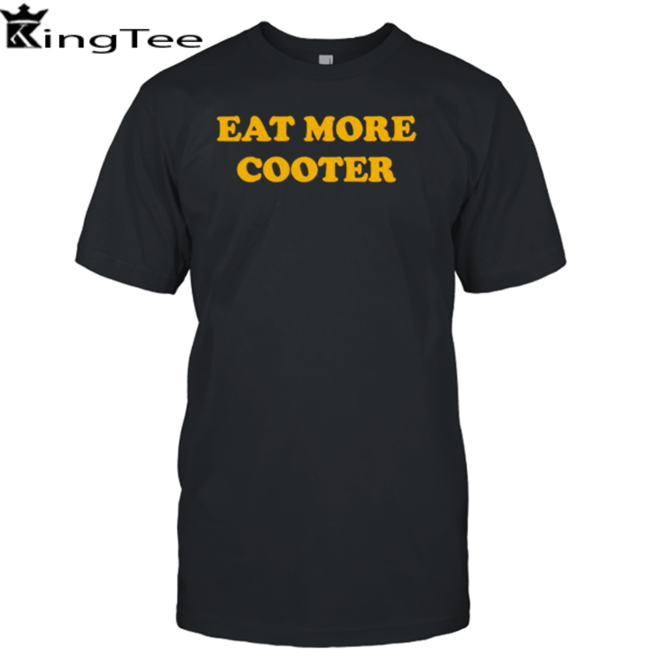 Eat more cooter shirt