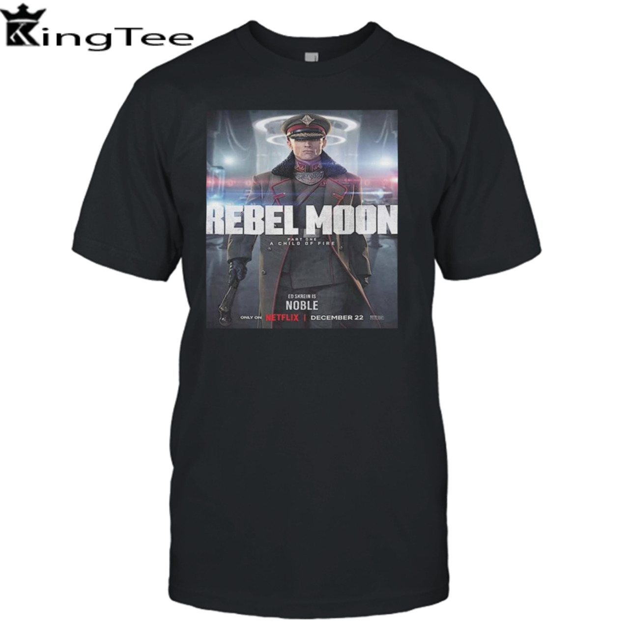 Ed Skrein Is Admiral Atticus Noble In Rebel Moon Part 1 A Child Of Fire Unisex T-Shirt